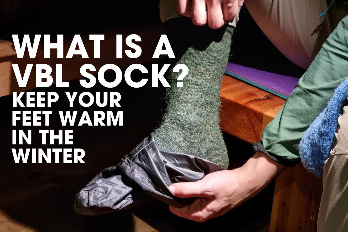 Vapor Barrier Layer (VBL) Socks – Keep Your Feet Warm in Winter!